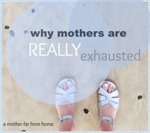Here's the real reason why mothers are so exhausted #mother #parenting #children