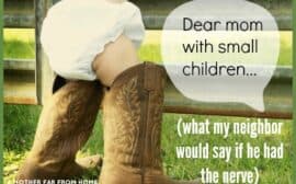 Dear mom with small children… what my neighbour would say if he had the nerve to write me a letter.