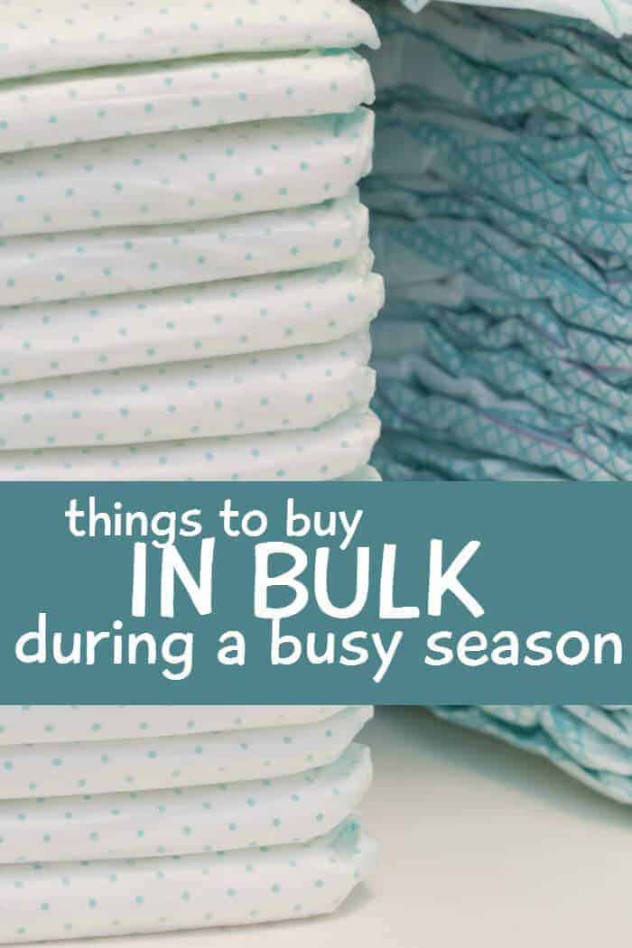 things to buy in bulk during a busy season